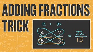 FRACTION ADDITION TRICK | Easy Way to Add Fractions | Cross Multiplication