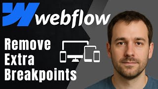 Webflow: How to Remove Extra Breakpoints (Responsive Design Cleanup Tutorial)