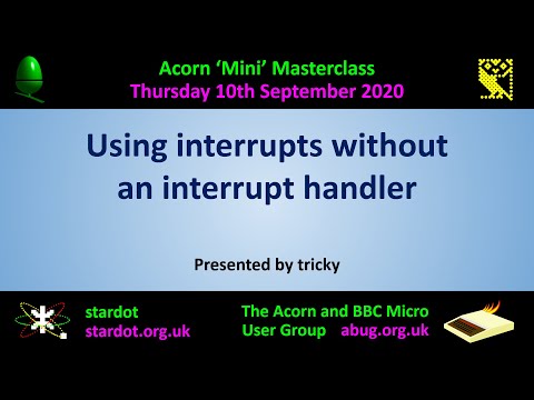 Acorn Mini Masterclass: Using interrupts without an interrupt handler on the BBC Micro (Tricky)