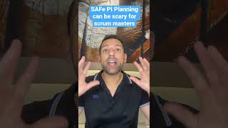 SAFe Scaled Agile Framework 5.1 PI planning can be scary for scrum masters