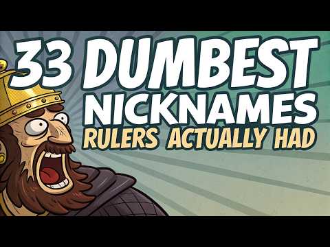 33 Utterly Absurd Nicknames of Kings and Dictators in History