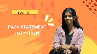 🔸 Python Tutorial - Part 17: The pass Statement Explained! 🔸