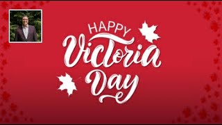 Happy Victoria Day