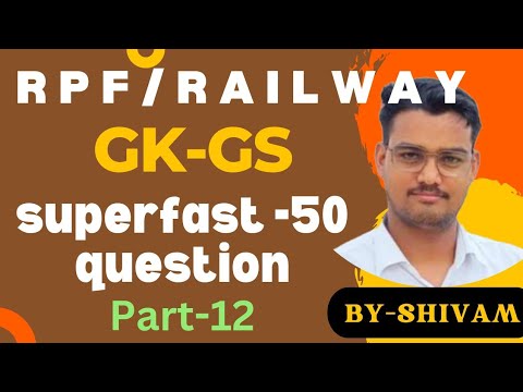 GK-GS CLASSES PART-12#RPF SI/CONSTABLE #GK#GS#IMPORTANT QUESTION RAILWAY ‎@Allsubjectcourse. 