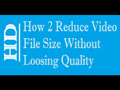 How To Reduce Video Size up to 90% Without Loosing Quality