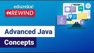 Advanced Java Concepts  | J2EE, Java Servlets, JSP, JDBC | Java  Training | Edureka | Java Rewind -2