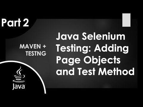 Part 2 | Java Selenium POM Framework Tutorial: Creating the PageObjects and Tests