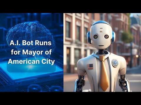 Artificial Intelligence Bot Runs for Mayor