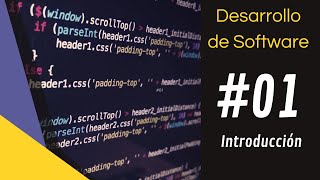 Desarrollo de software desde 0 - #01 Introducción