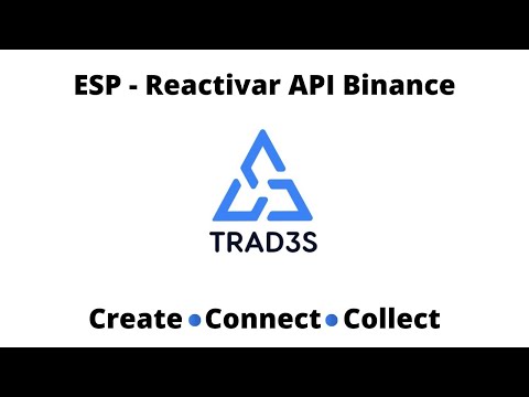 ESP - Reactivar API Binance