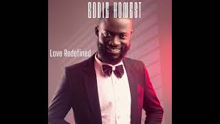 Eddie Honest - Love Redefined ( Official Audio )