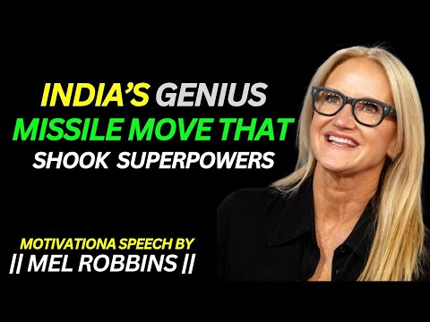 India’s Genius Missile Move That Shook Superpowers | Mell Robbins Power Full Speech |