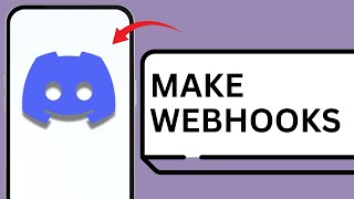 How to Make Webhooks on Discord Mobile