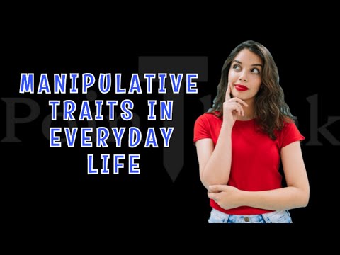 Understanding Manipulative Traits