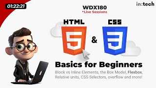 WDX180 Live Sessions - HTML, CSS & Flexbox basics for beginners (Quick intro)
