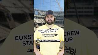 Construction Crew Starting Lineup