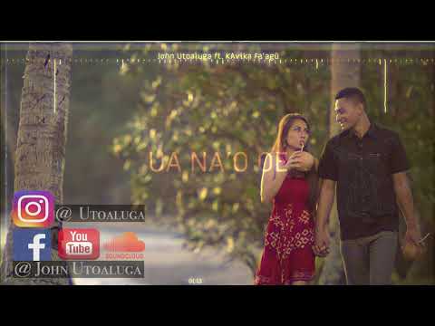 Ua na'o oe by John Utoaluga (aka J.U.) ft. Kavika Fa'agū