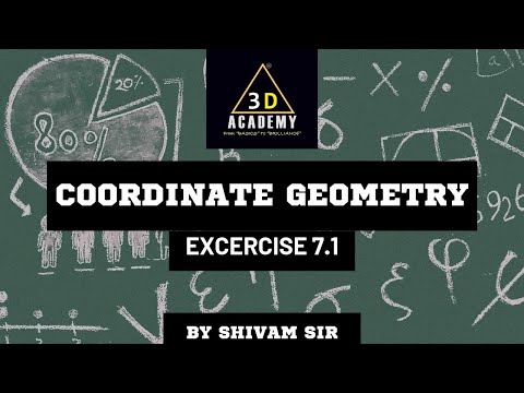 Coordinate Geometry Excercise 7 1