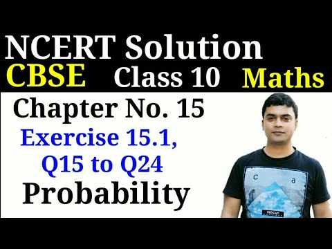 Pobability Class 10 | Ex. 15.1 Q15 to Q24 | NCERT Solution Class 10