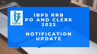 IBPS RRB PO And Clerk 2022 Notification #ibpsrrb2022