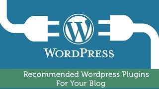 WordPress Recommended Plugins Part 2 - Basic WP Tutorial