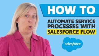 SALESFORCE FLOW: Automate Service Processes In Minutes│Chargent