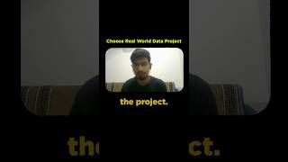 Choose Real World Data Project #datascience #datasciencetips #datascienceproject #dataanalytics