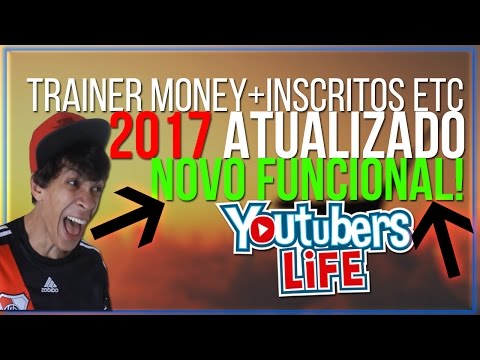 Youtubers Life! Trainer MONEY+INSCRITOS ETC 2017 Atualizado Novo Funcional!