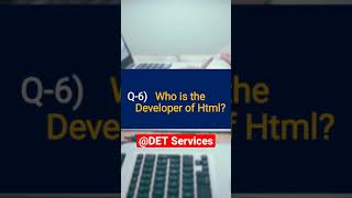 QnA- 6) Who is the Developer of Html  ? -Web Development Interview Qne-Ans
