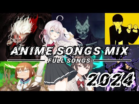 ANIME SONGS MIX 2024 | FULL SONGS! ⌛🔥