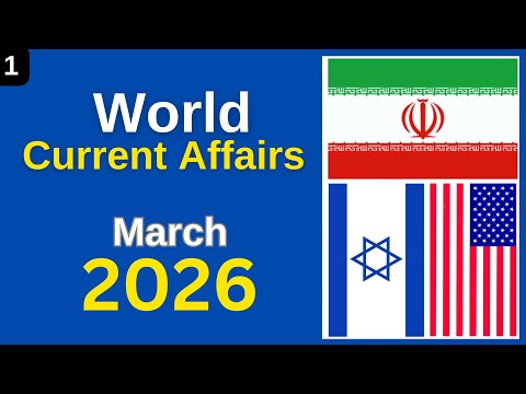 World Current Affairs 2026 | March Current Affairs 2026 | Monthly international Current Affairs #gk 