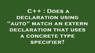 C++ : Does a declaration using "auto" match an extern declaration that uses a concrete type specifie