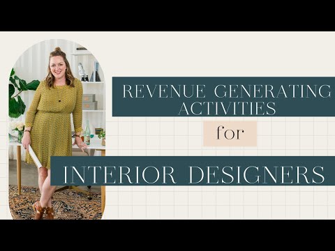 Revenue Generating Activities for Interior Designers