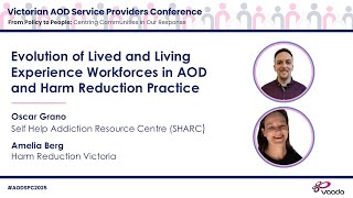 Evolution of Lived and Living Experience Workforce in AOD and Harm Reduction Practice