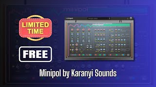 This Amazing Plugin is FREE FOR LIMITED TIME! Minipol by Karanyi Sounds - Sound Demo