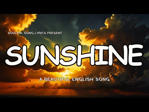 Sunshine Song (Lyrics) | English Song Lyrics 2025 | Radio Hits Official