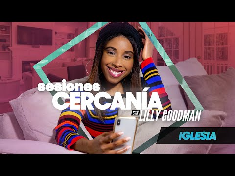 Iglesia (Sesiones Cercanía) - Lilly Goodman