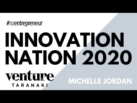 Innovation Nation 2020 - Venture Taranaki