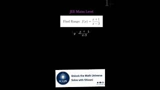 FinJEE Mains | How to Find the Range of Rational Function f(x) = \frac{x+1}{x-3} #maths #shorts