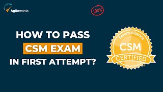 How To Pass CSM (Certified Scrum Master) Exam in FIRST Attempt? | FREE ASSESSMENT TEST | Agilemania