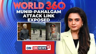 India Pakistan Tensions | Munir-Pahalgam Attack Link Exposed? | Operation Sindoor | News18