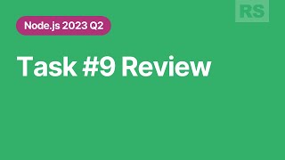 [Node.js 2023 Q2] Task 9 Review
