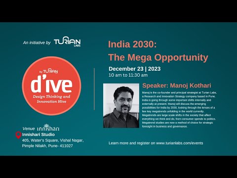 D'IVE - India 2030, the mega opportunity by Manoj Kothari