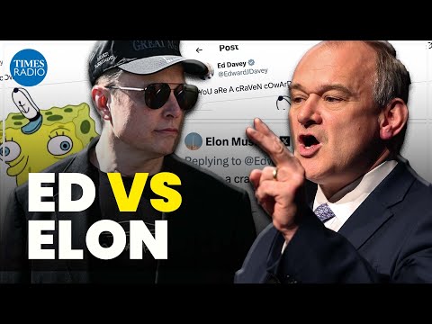 ‘I’m not worried’ Elon Musk might sue me | Ed Davey