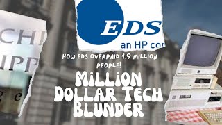 The Million-Dollar Tech Blunder: How EDS Overpaid 1.9 Million People!