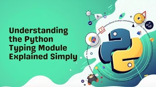 What Is the Python Typing Module?