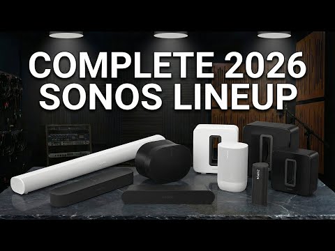 Every Sonos Speaker & Soundbar Explained (Complete 2026 Lineup)