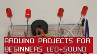 Simple programming of the Arduino. LED+sound. Arduino projects for beginners.