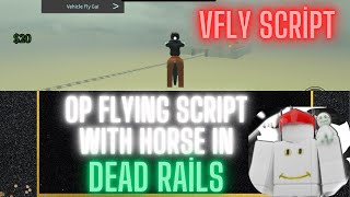 DEAD RAILS VFLY SCRIPT WITH HORSE IS OP!!!!!!