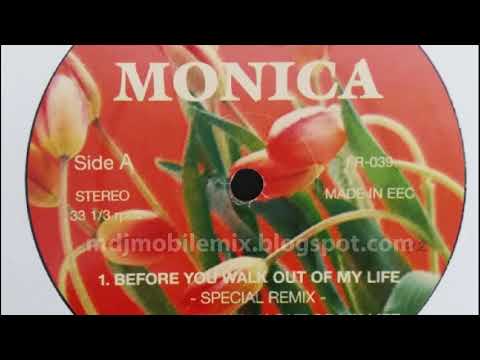 BEFORE YOU WALK OUT OF MY LIFE (Special Remix) - Monica